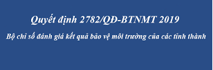 Bộ chỉ số xếp hạng bảo vệ môi trường cho các tỉnh/ thành phố