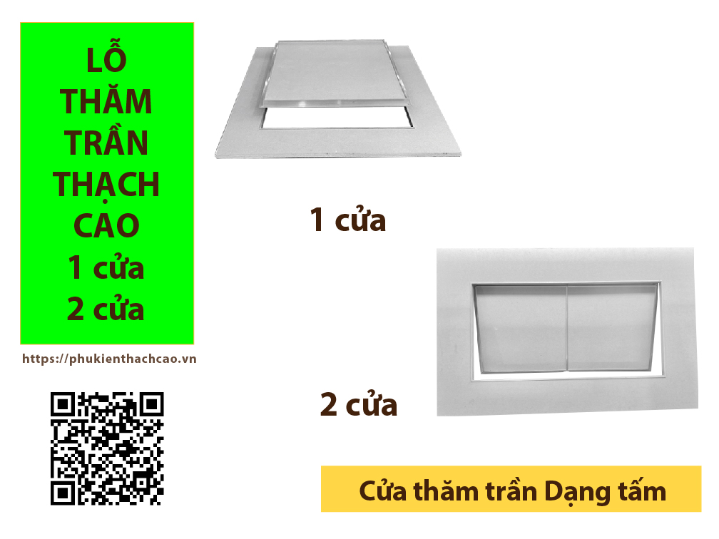 Lỗ thăm trần thạch cao 1, 2 lớp 1 cửa 2 cánh cửa tiêu chuẩn chống ẩm
