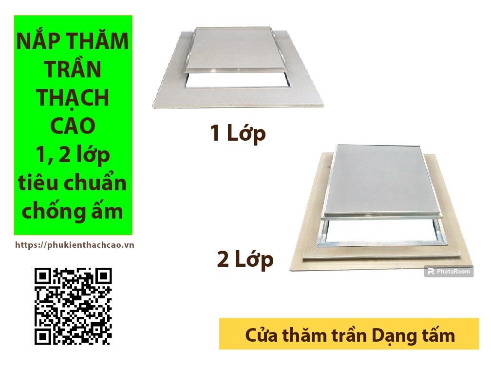 Nắp thăm trần thạch cao 1, 2 lớp tiêu chuẩn chống ẩm