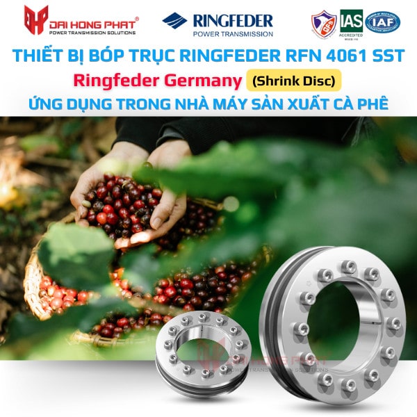 Thiết bị bóp trục RINGFEDER RFN 4061 SST (SHRINK DISCS) ứng dụng trong nhà máy sản xuất cà phê