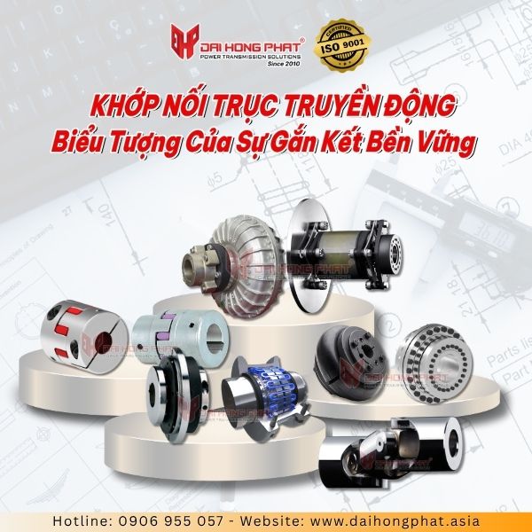 Khớp nối trục truyền động - Biểu tượng của sự gắn kết bền vững
